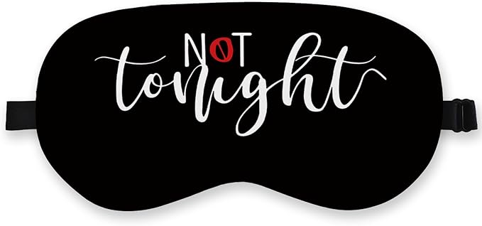Not Tonight Couple Silk Eye Mask by QLMX